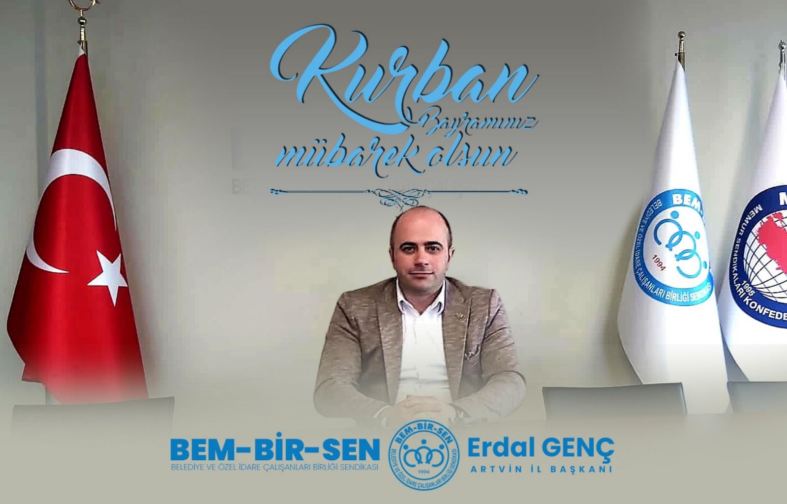 BEM-BİR-SEN Artvin İl Başkanı Erdal Genç, Kurban Bayramı Dolayısıyla Bir Mesaj Yayımladı