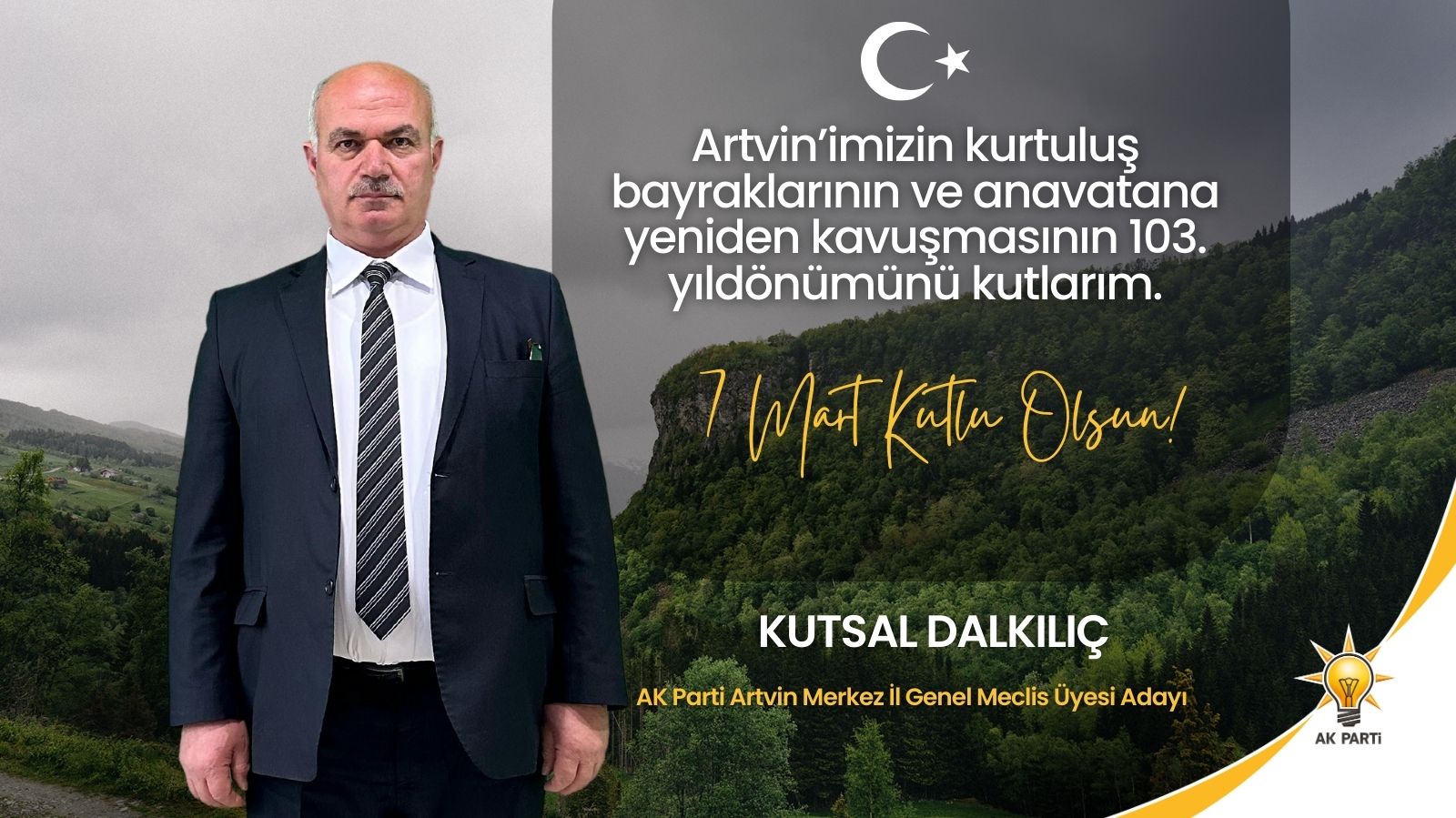 AK Parti Artvin İl Genel Meclis Adayı Kutsal Dalkılıç'tan 7 Mart Mesajı